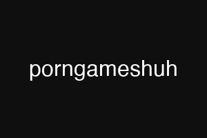 porngameshuh
